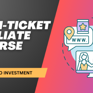 High-Ticket Affiliate Course